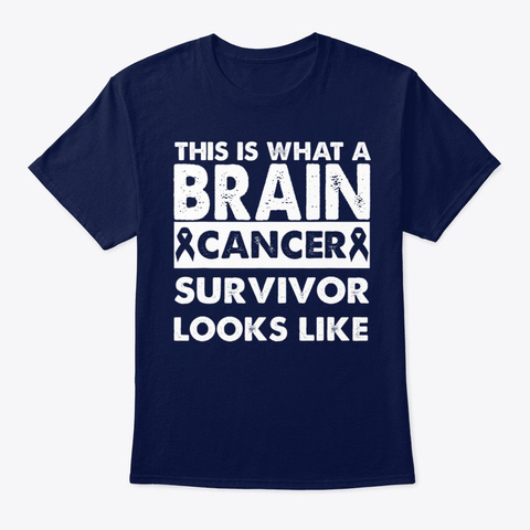 This Is What A Brain Cancer Survivor Navy T-Shirt Front