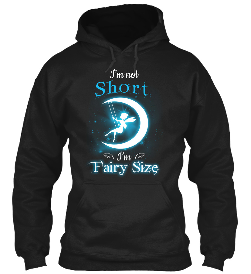 Im not short Im Fairy size Unisex Tshirt