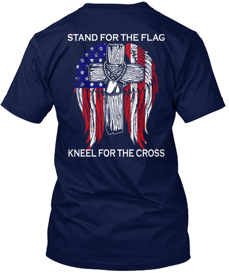 Stand For The Flag Kneel For The Cross Navy Camiseta Back