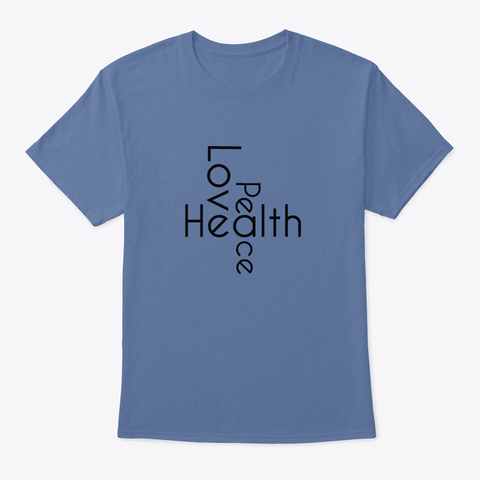 Love, Health, Peace Denim Blue áo T-Shirt Front