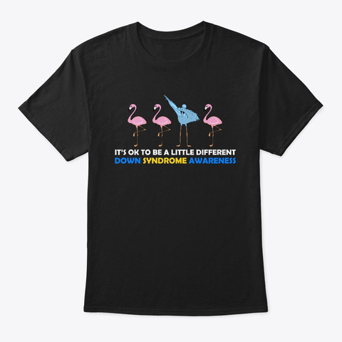 Flamingo Down Syndrome Awareness Gift Black T-Shirt Front