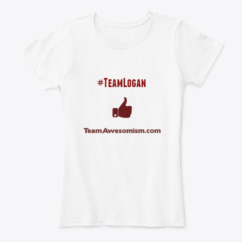 #Team Logan White T-Shirt Front
