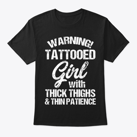 Tattooed Girl With Funny Shirt Hilarious Black T-Shirt Front