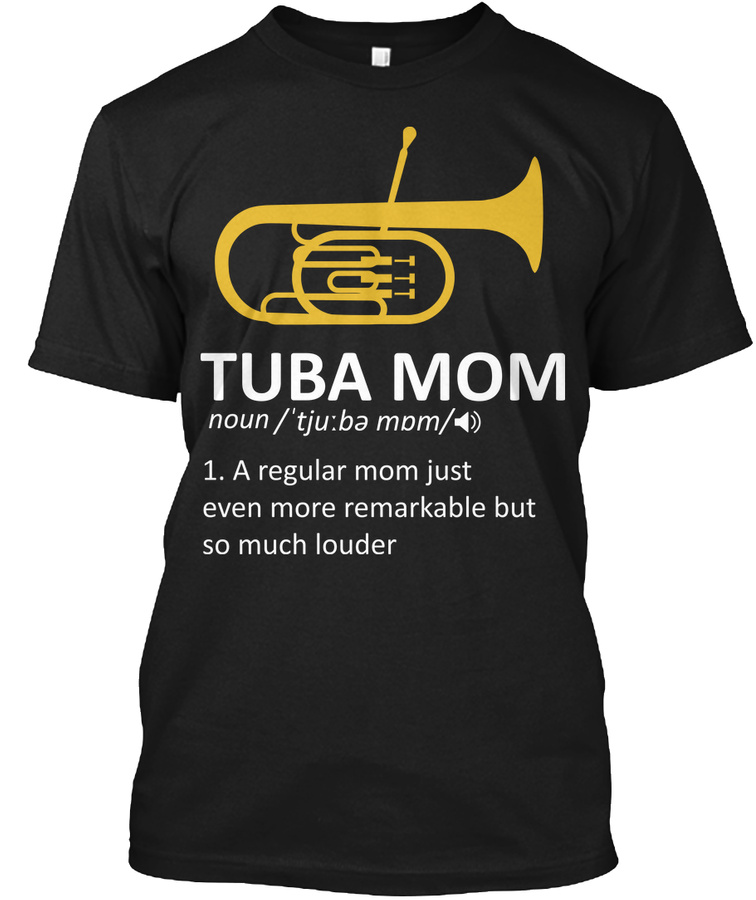 Tuba Mom Definition Funny Marching Band Unisex Tshirt