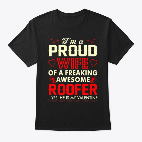 Proud Wife Roofer Valentine Black T-Shirt Front