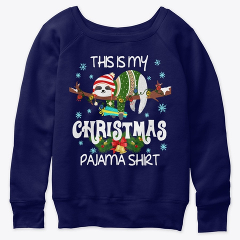 This Is My Christmas Sloth Cute Pajama Navy  T-Shirt Front