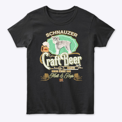 Schnauzer Gifts Dog Beer Lover Black T-Shirt Front