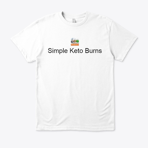 Simple Keto Burns   Today Special Offer! White T-Shirt Front