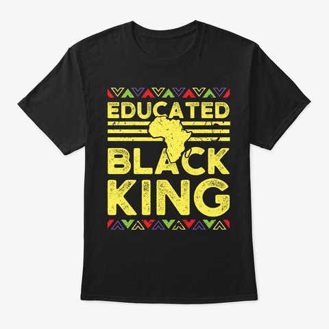 African Design Educated Black King Black T-Shirt Front