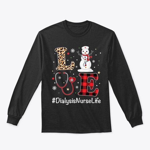 Love Dialysis Nurse Life Snowman Funny N Black T-Shirt Front