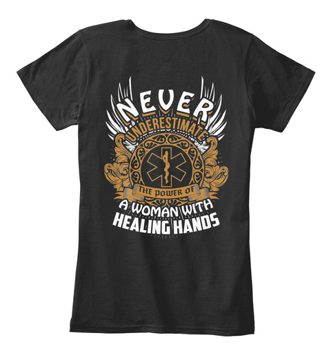 Never Underestimate The Power Of A Woman With Healing Hands Black Maglietta Back