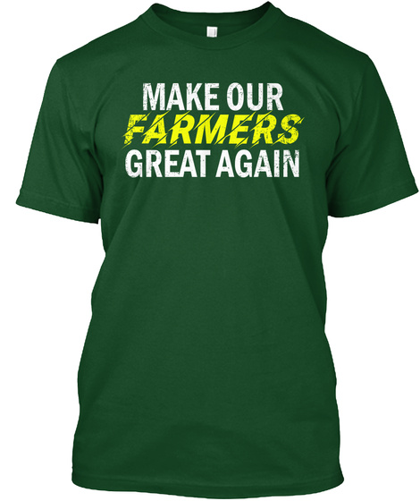 Make Our Farmers Great Again Tshirt