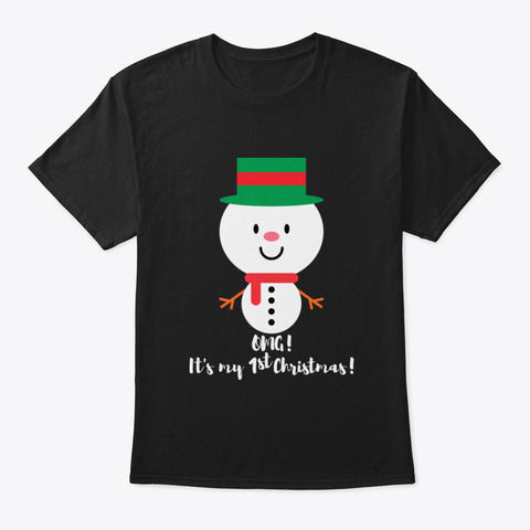 Omg Its My 1 St Christmas Black T-Shirt Front