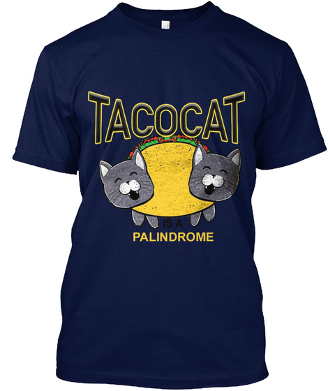 Tacocat is a palindrome Unisex Tshirt