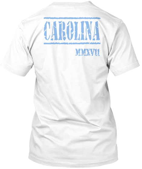 Carolina Mmxv11 White T-Shirt Back