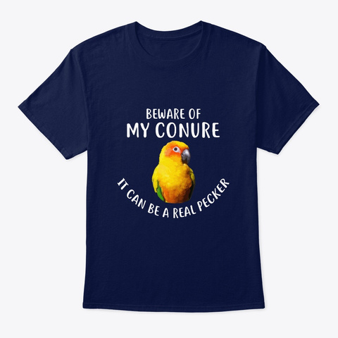 Beware Of Sun Conure Parrot Navy T-Shirt Front