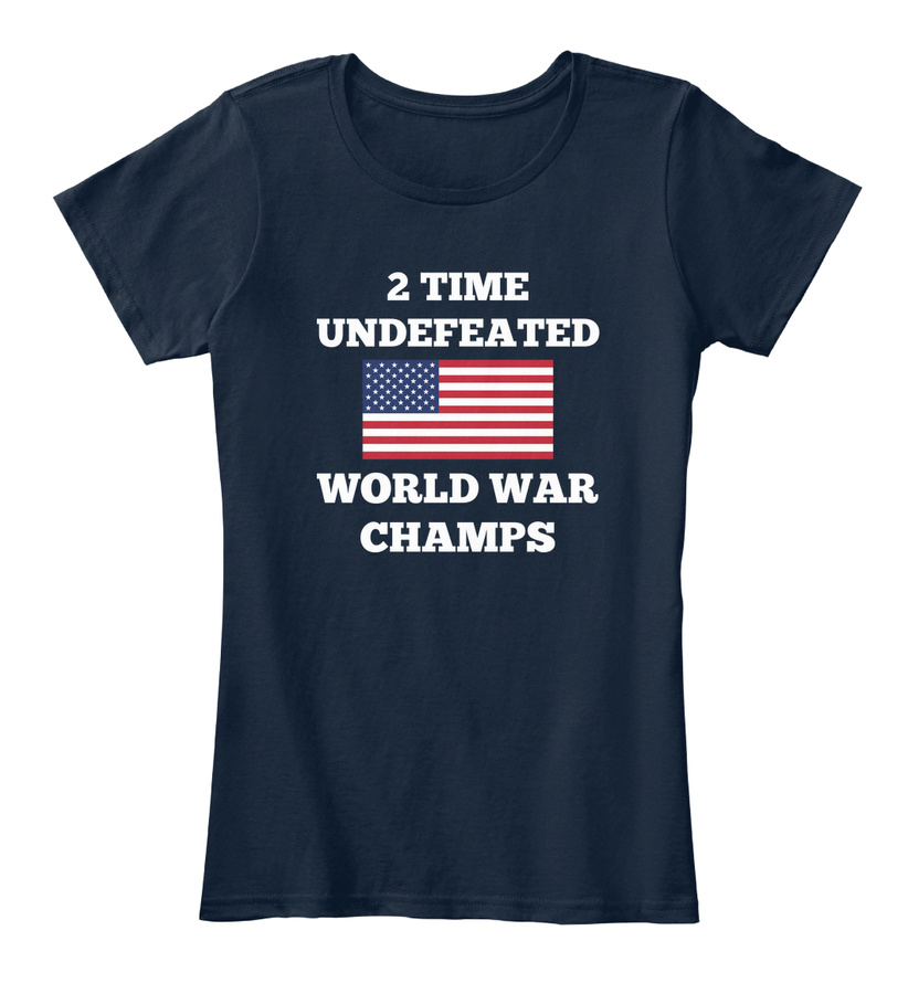 WW1 WW2 Champs Funny 4th Of July Shirts Unisex Tshirt
