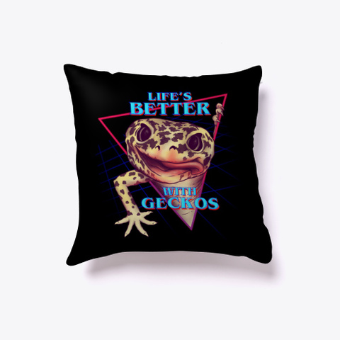 Pillow Or Poster (Better W/ Geckos) Black T-Shirt Back