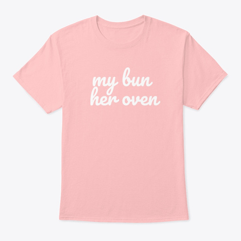 My Bun Her Oven Product Lesbian Pale Pink Camiseta Front
