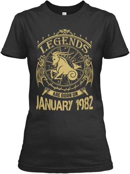 Legends Are Born On January 1982(1) Black T-Shirt Front