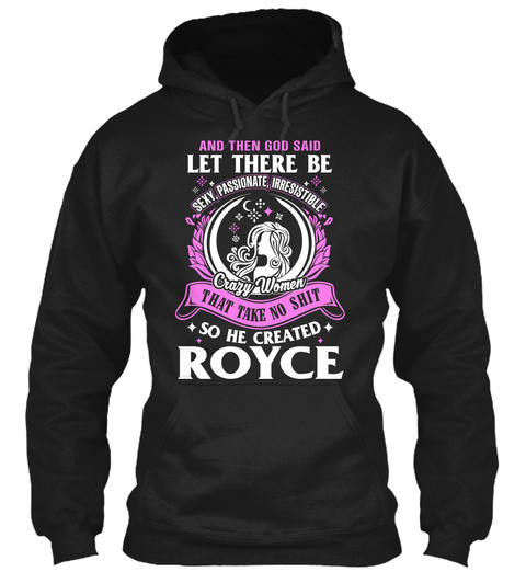 Let There Be Royce  Black T-Shirt Front