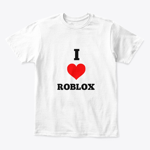 I Love Roblox Products From Bloxy Village Teespring