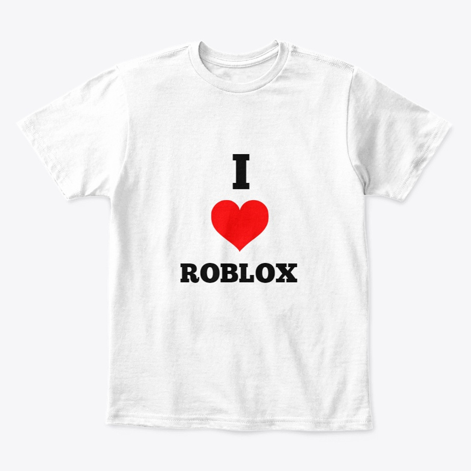 I Love Roblox Products From Bloxy Village Teespring