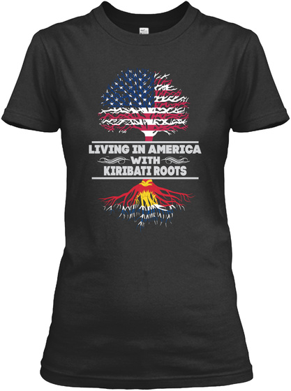 America With Kiribati Roots Shirts