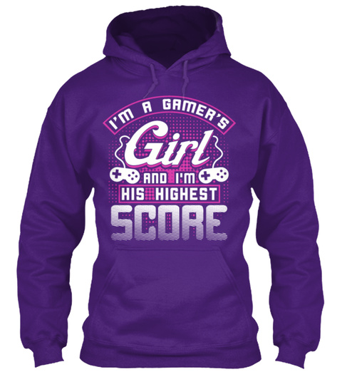 I'm A Gamer's Girl And I'm His Highest Score  Purple T-Shirt Front
