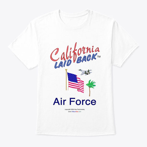 California Laid Back Airforce White T-Shirt Front