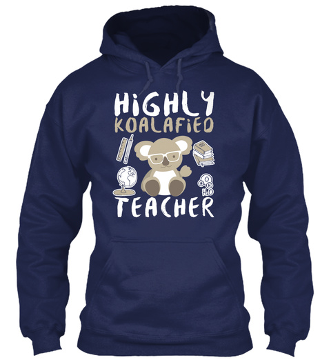 Highly Koalafiao Teacher Navy T-Shirt Front