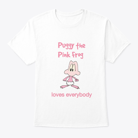 Puggy The Pink Frog White T-Shirt Front