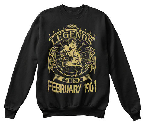 Legends Are Born On February 1961 Black T-Shirt Front