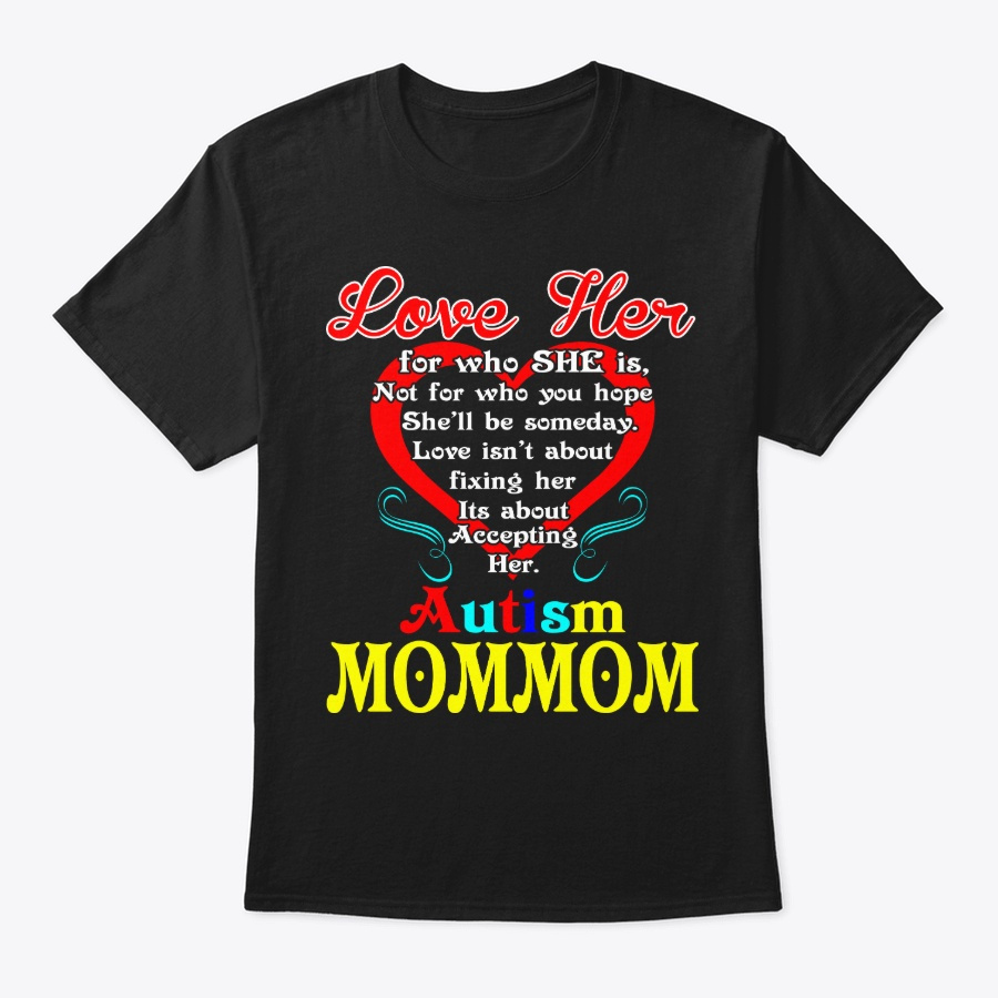 Love Accepting Hope Autism Mommom Gift