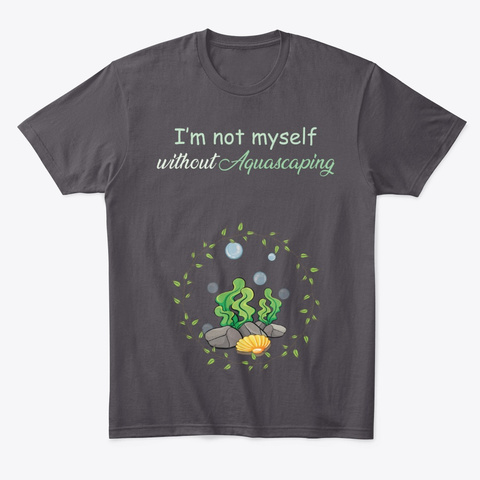 Aquascaping Tshirt/Hoodie Heathered Charcoal  T-Shirt Front