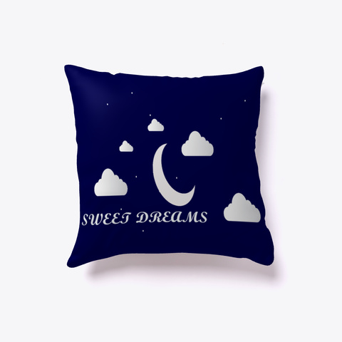 Sweet Dreams Indoor Pillow Dark Navy T-Shirt Back