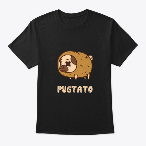 Pugtato Cool Awesome Pug Dog Breed Black T-Shirt Front