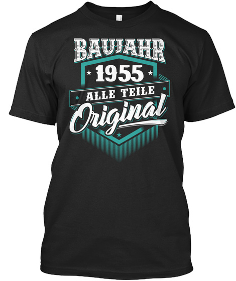 1955 Geburtsjahr Geburtstag Geburt Black T-Shirt Front