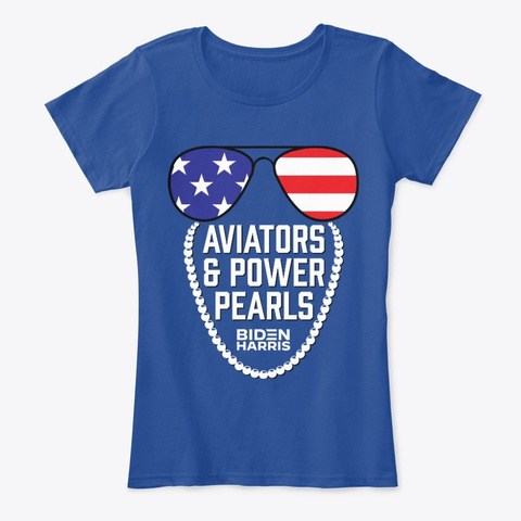 Aviators And Power Pearls   Biden/Harris Deep Royal  T-Shirt Front
