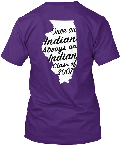 Once An Indian Always An Indian Class Of 2007 Purple T-Shirt Back