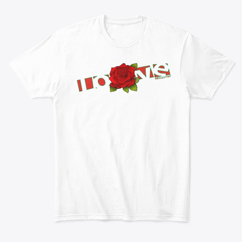 Rose Love White T-Shirt Front