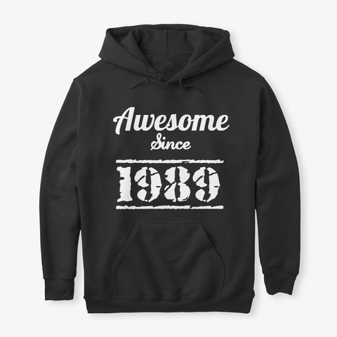Awesome Since 1989 Hoodies T Shirt Black T-Shirt Front