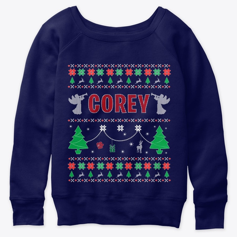 Ugly Christmas Themed Gift For Corey Navy  T-Shirt Front