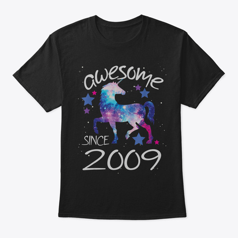 Awesome Since 2009 Unicorn Birthday Tshi Black T-Shirt Front