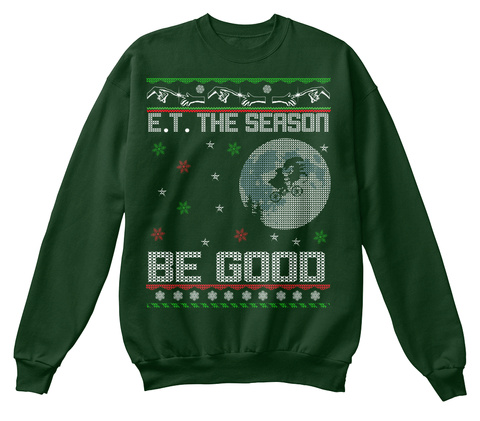 E.T. The Season Be Good Deep Forest  T-Shirt Front