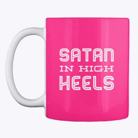 Satan In High Heels Hot Pink T-Shirt Front