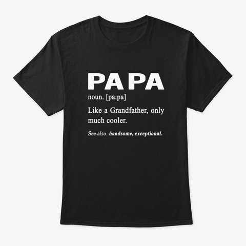 Papa Funny Definition Black T-Shirt Front