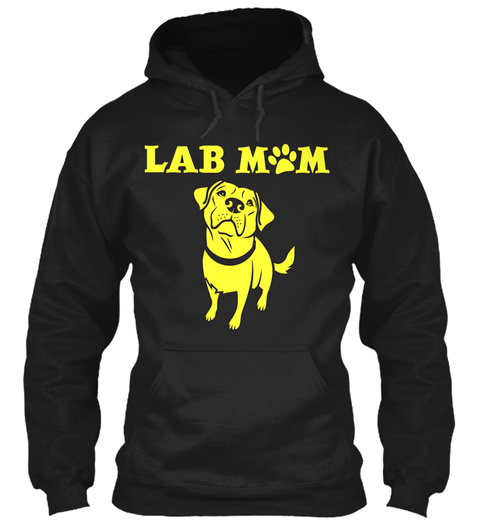 Labradors Labrador Lab Mom Black T-Shirt Front