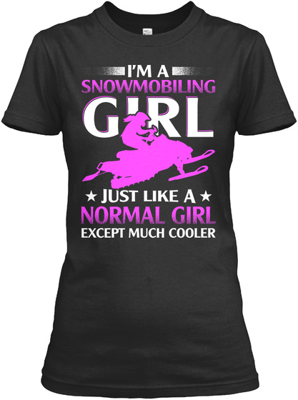 Im A Snowmobiling Girl