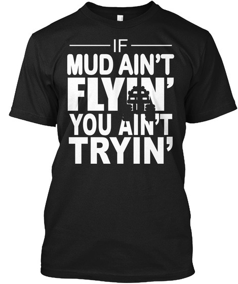 Mudding Trucker Shirt